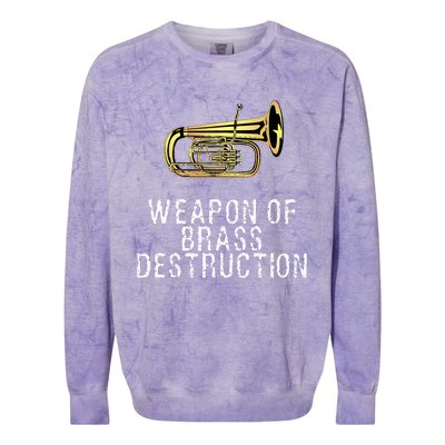 Weapon Of Brass Destruction Funny Marching Baritone Colorblast Crewneck Sweatshirt