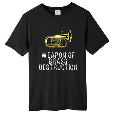 Weapon Of Brass Destruction Funny Marching Baritone Tall Fusion ChromaSoft Performance T-Shirt