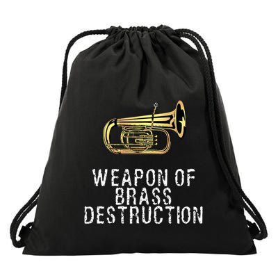 Weapon Of Brass Destruction Funny Marching Baritone Drawstring Bag