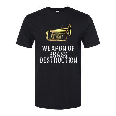 Weapon Of Brass Destruction Funny Marching Baritone Softstyle CVC T-Shirt