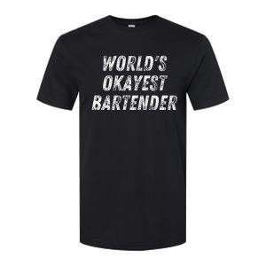 WorldS Okayest Bartender Funny Bartending Mixologist Softstyle CVC T-Shirt