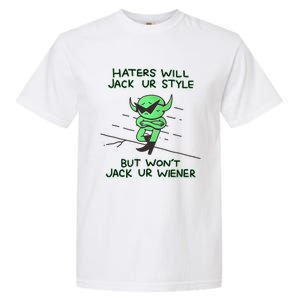 Wizard Of Barge Haters Will Jack Ur Style But Won’T Jack Ur Wiener Garment-Dyed Heavyweight T-Shirt