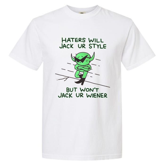 Wizard Of Barge Haters Will Jack Ur Style But Won’T Jack Ur Wiener Garment-Dyed Heavyweight T-Shirt