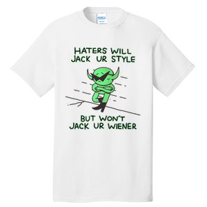 Wizard Of Barge Haters Will Jack Ur Style But Won’T Jack Ur Wiener Tall T-Shirt