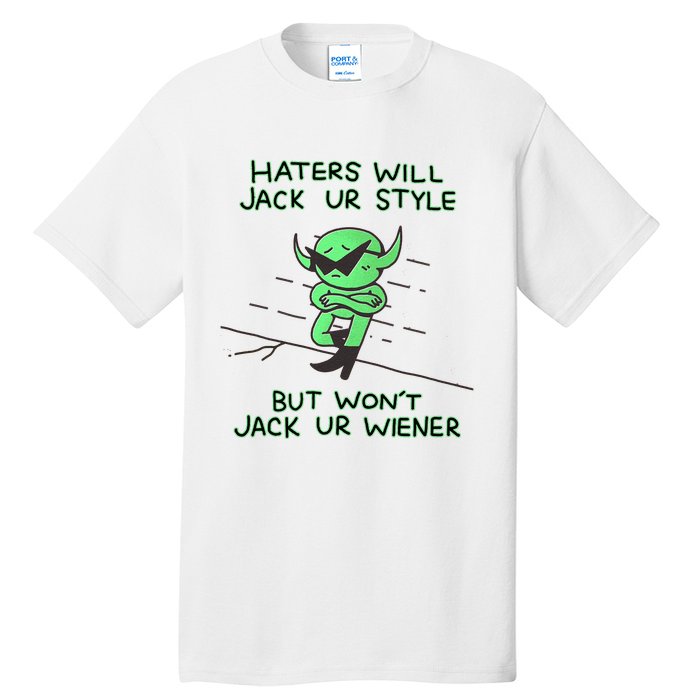 Wizard Of Barge Haters Will Jack Ur Style But Won’T Jack Ur Wiener Tall T-Shirt