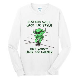 Wizard Of Barge Haters Will Jack Ur Style But Won’T Jack Ur Wiener Tall Long Sleeve T-Shirt