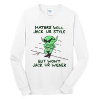 Wizard Of Barge Haters Will Jack Ur Style But Won’T Jack Ur Wiener Tall Long Sleeve T-Shirt