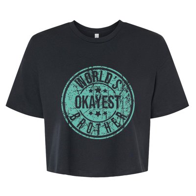 Worlds Okayest Brother Funny Sibling Birthday Bella+Canvas Jersey Crop Tee