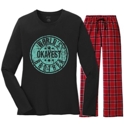 Worlds Okayest Brother Funny Sibling Birthday Women's Long Sleeve Flannel Pajama Set 