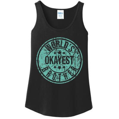 Worlds Okayest Brother Funny Sibling Birthday Ladies Essential Tank