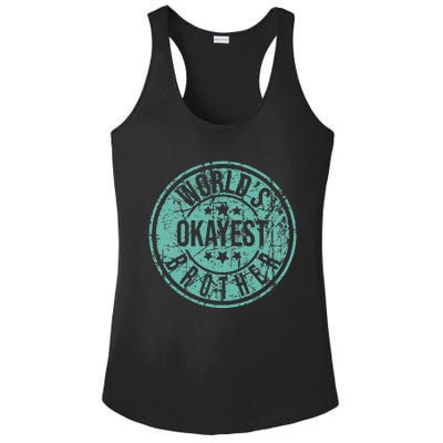 Worlds Okayest Brother Funny Sibling Birthday Ladies PosiCharge Competitor Racerback Tank