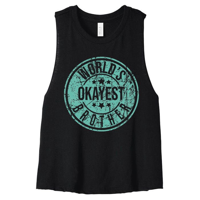 Worlds Okayest Brother Funny Sibling Birthday Women's Racerback Cropped Tank