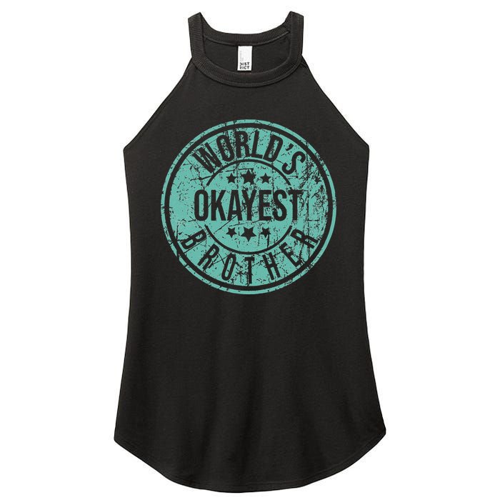 Worlds Okayest Brother Funny Sibling Birthday Women's Perfect Tri Rocker Tank