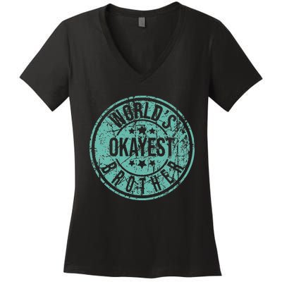 Worlds Okayest Brother Funny Sibling Birthday Women's V-Neck T-Shirt