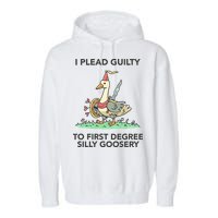 Wizard Of Barge I Plead Guilty To First Degree Silly Goosery Garment-Dyed Fleece Hoodie