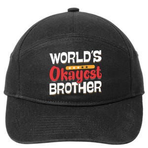 WorldS Okayest Brother 7-Panel Snapback Hat