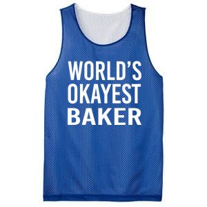 Worlds Okayest Baker Funny Pastry Chef Gift Mesh Reversible Basketball Jersey Tank