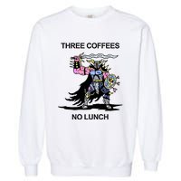 Wizard Of Barge Three Coffees No Lunch Garment-Dyed Sweatshirt