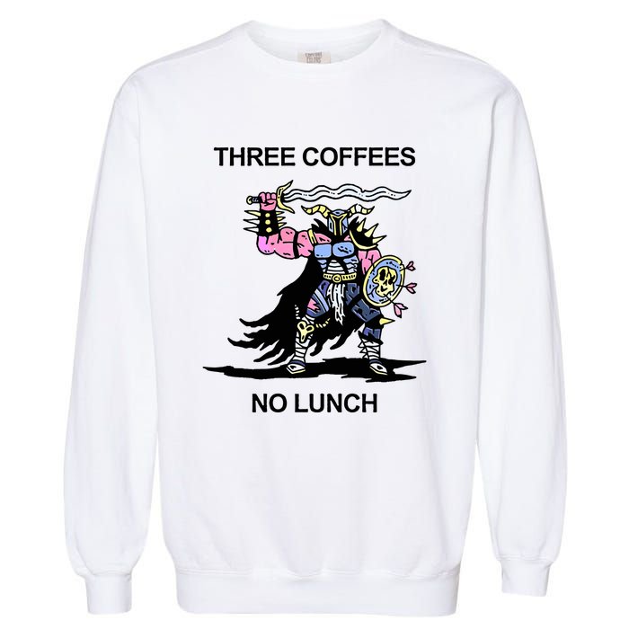 Wizard Of Barge Three Coffees No Lunch Garment-Dyed Sweatshirt