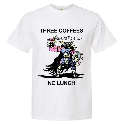 Wizard Of Barge Three Coffees No Lunch Garment-Dyed Heavyweight T-Shirt