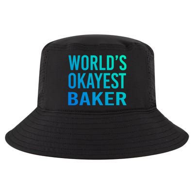 Worlds Okayest Baker Funny Pastry Chef Great Gift Cool Comfort Performance Bucket Hat