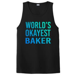 Worlds Okayest Baker Funny Pastry Chef Great Gift PosiCharge Competitor Tank