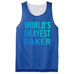 Worlds Okayest Baker Funny Pastry Chef Great Gift Mesh Reversible Basketball Jersey Tank