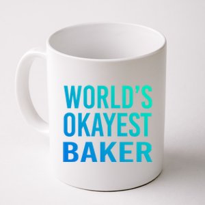 Worlds Okayest Baker Funny Pastry Chef Great Gift Coffee Mug