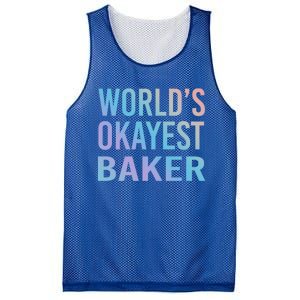 Worlds Okayest Baker Funny Pastry Chef Cute Gift Mesh Reversible Basketball Jersey Tank