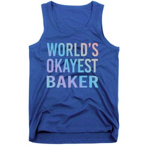 Worlds Okayest Baker Funny Pastry Chef Cute Gift Tank Top