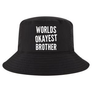 Worlds Okayest Brother Funny Cool Comfort Performance Bucket Hat