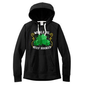 Whale Oil Beef Hooked Saint Patricks Day Women's Fleece Hoodie