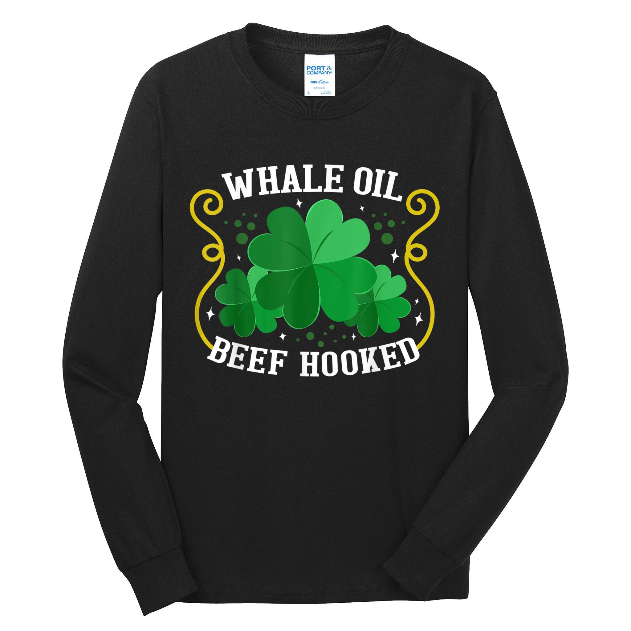 Whale Oil Beef Hooked Saint Patricks Day Tall Long Sleeve T-Shirt