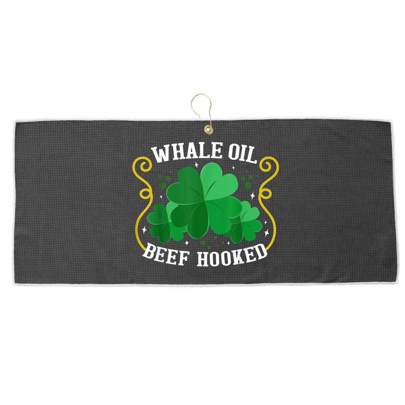Whale Oil Beef Hooked Saint Patricks Day Large Microfiber Waffle Golf Towel