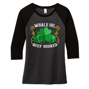 Whale Oil Beef Hooked Saint Patricks Day Women's Tri-Blend 3/4-Sleeve Raglan Shirt