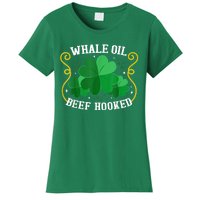 Whale Oil Beef Hooked Saint Patricks Day Women's T-Shirt