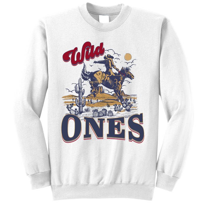 Wild Ones Cowboy Western Country Sweatshirt