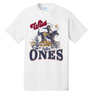 Wild Ones Cowboy Western Country Tall T-Shirt