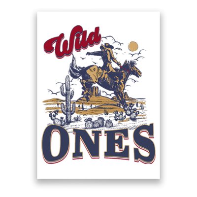 Wild Ones Cowboy Western Country Poster