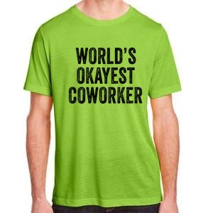 Worlds Okayest Coworker Employee Funny Worker Distressed Cool Gift Adult ChromaSoft Performance T-Shirt