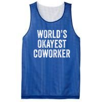 Worlds Okayest Coworker Employee Funny Worker Distressed Cool Gift Mesh Reversible Basketball Jersey Tank