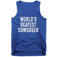 Worlds Okayest Coworker Employee Funny Worker Distressed Cool Gift Tank Top