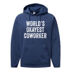 Worlds Okayest Coworker Employee Funny Worker Distressed Cool Gift Performance Fleece Hoodie