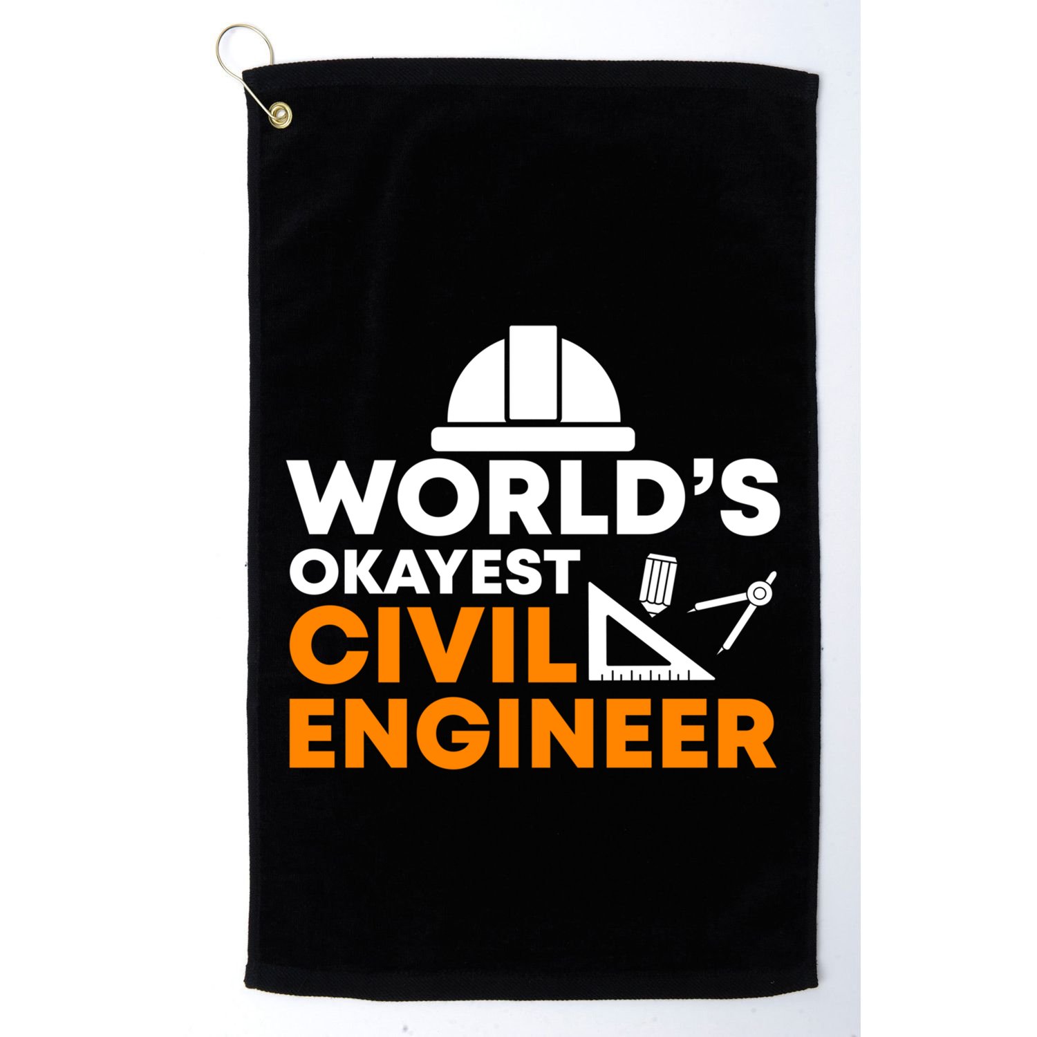 Worlds Okayest Civil Engineer Civil Engineer Dad Funny Gift Golf Towel