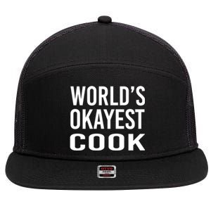 Worlds Okayest Cook Funny Chef Gift 7 Panel Mesh Trucker Snapback Hat