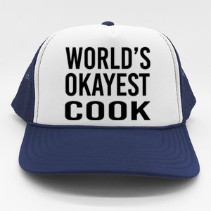 Worlds Okayest Cook Funny Chef Gift Trucker Hat