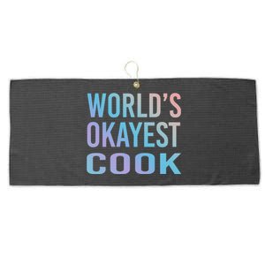 Worlds Okayest Cook Funny Chef Meaningful Gift Large Microfiber Waffle Golf Towel