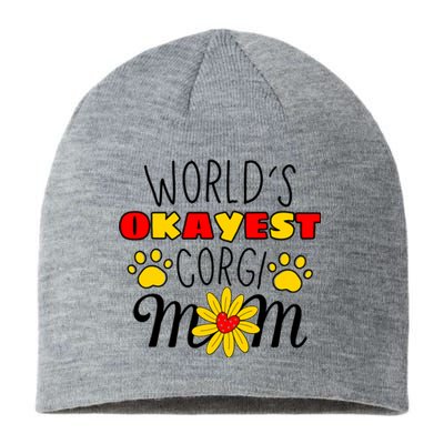 Worlds Okayest Corgi Mom Dog Lover Dog Mom Sustainable Beanie