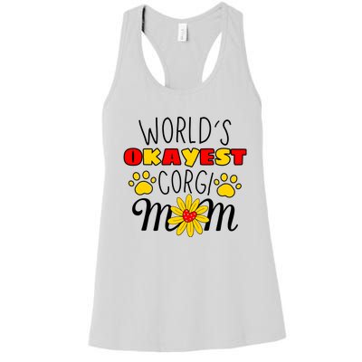 Worlds Okayest Corgi Mom Dog Lover Dog Mom Women's Racerback Tank