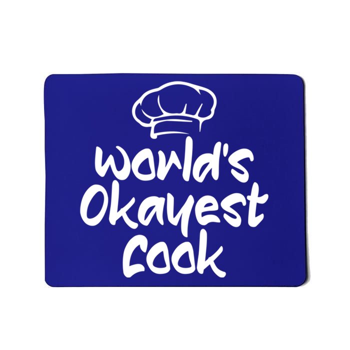 Worlds Okayest Cook Funny Saying Tee For Unisex Cooking Ent Gift Mousepad